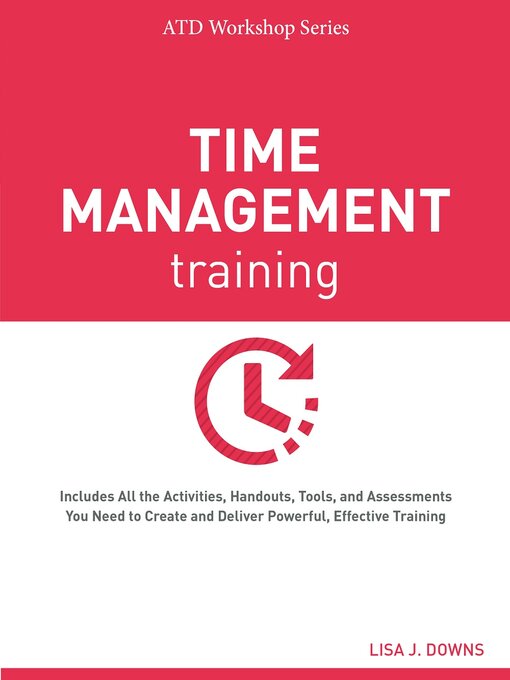 Title details for Time Management Training by Lisa J. Downs - Available